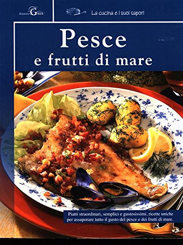 9788866401179: Pesce e frutti di mare