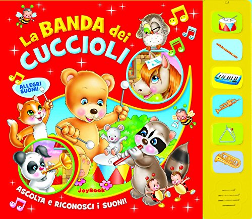 9788866403258: La banda dei cuccioli. Ediz. illustrata (Allegri suoni)