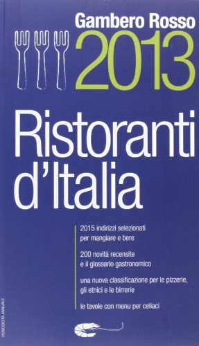 Stock image for Gambero Rosso Ristoranti d' Italia 2013 for sale by Versandantiquariat Felix Mcke