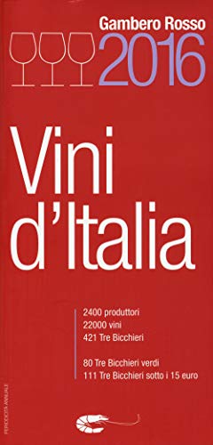 Imagen de archivo de Vini d'Italia del Gambero Rosso 2016 a la venta por Studio Bibliografico Stendhal