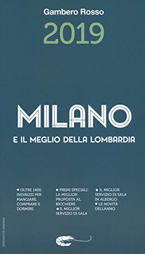 Beispielbild fr Milano e il meglio della Lombardia del Gambero Rosso 2019 zum Verkauf von medimops
