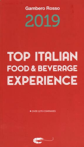 Beispielbild fr Top Italian Food & Beverage Experience 2019 zum Verkauf von WorldofBooks