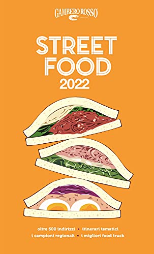 9788866412229: Street food 2022. Il cibo di strada mangiato e narrato (Le guide)