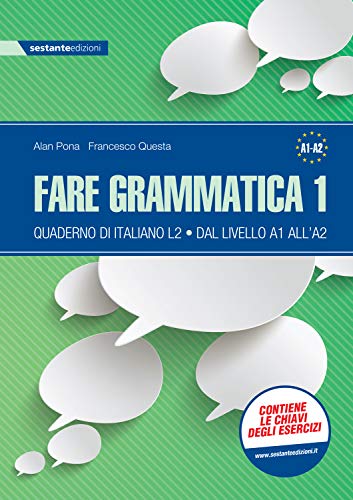 Imagen de archivo de Fare grammatica 1. Quaderno di italiano L2 dal livello A1 all?A2. Per la Scuola media a la venta por libreriauniversitaria.it
