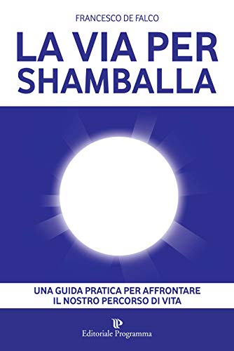 9788866431282: La via per Shamballa