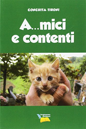 9788866432692: A...mici e contenti