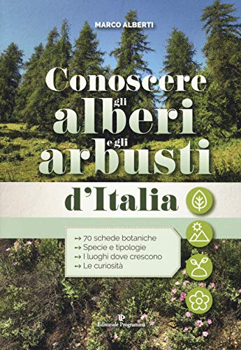 Stock image for Conoscere gli alberi e gli arbusti d'Italia for sale by WorldofBooks