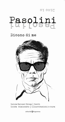 Stock image for PASOLINI DICONO DI ME DICO IO for sale by libreriauniversitaria.it