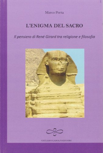 9788866441120: L'enigma del sacro. Il pensiero di Ren Girard tra religione e filosofia (Ametista)