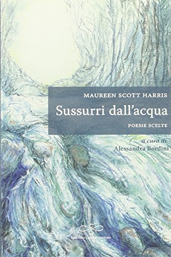 9788866441663: Sussurri dall'acqua. Ediz. italiana e inglese (Zaffiro)