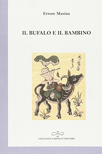Imagen de archivo de Il Bufalo e il Bambino. a la venta por Brook Bookstore