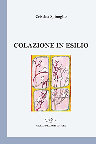 Imagen de archivo de Colazione in esilio. a la venta por libreriauniversitaria.it