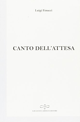 Imagen de archivo de Canto dell'attesa a la venta por libreriauniversitaria.it