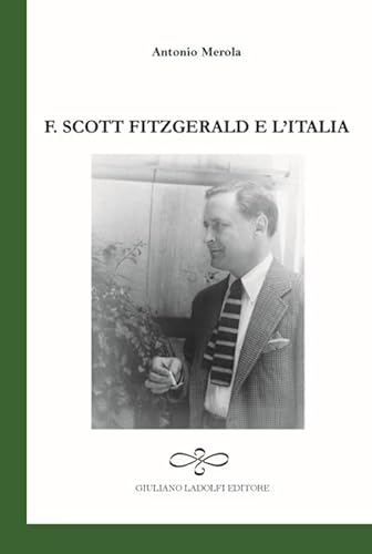 Imagen de archivo de F. Scott Fitzgerald e l'Italia a la venta por Revaluation Books