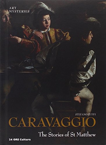 9788866480853: Caravaggio. The stories of St. Matthew. Ediz. inglese (Misteri dell'arte)