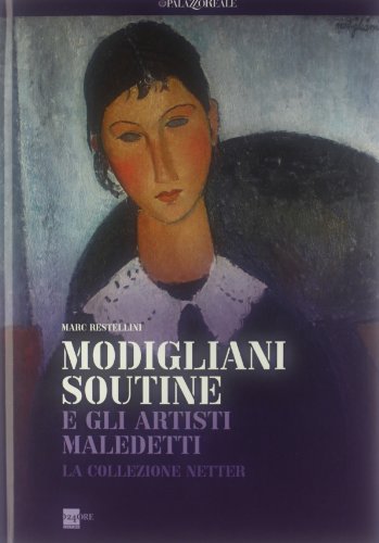 Stock image for Modilgliani Soutine e Gli Artisti Madetti la Collezione Netter for sale by Magers and Quinn Booksellers