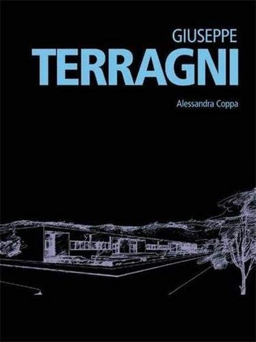 9788866481492: Giuseppe Terragni: Minimum Architecture
