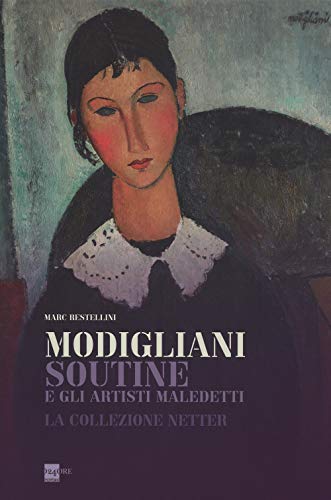 Beispielbild fr Modigliani, Soutine e gli artisti maledetti. La collezione Netter. Catalogo della mostra (Roma, 14 novembre 2013-6 aprile 2014) zum Verkauf von medimops