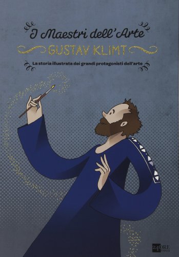 9788866481959: Gustav Klimt. La storia illustrata dei grandi protagonisti dell'arte