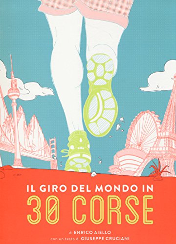 Il Giro del Mondo in 30 Corse