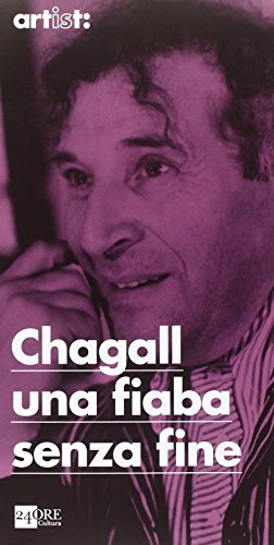 9788866482185: Chagall. Una fiaba senza fine