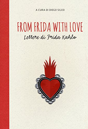 Beispielbild fr From Frida with love. Lettere di Frida Kahlo zum Verkauf von MusicMagpie