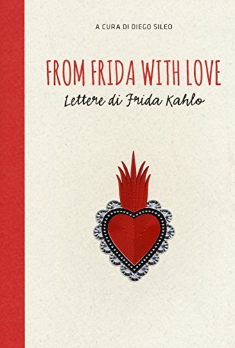 Stock image for From Frida with love. Lettere di Frida Kahlo for sale by MusicMagpie