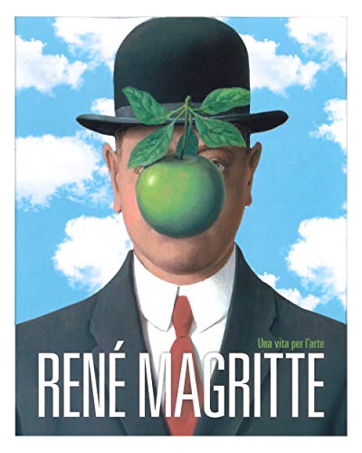 9788866484073: Ren Magritte. Una vita per l'arte. Ediz. a colori