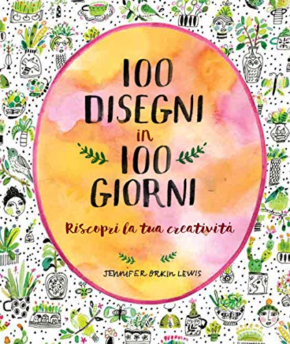 9788866484493: 100 disegni in 100 giorni