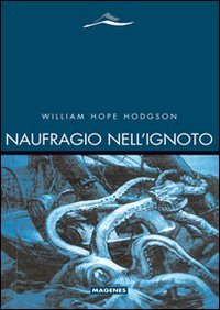 Stock image for Naufragio nell'ignoto for sale by Brook Bookstore