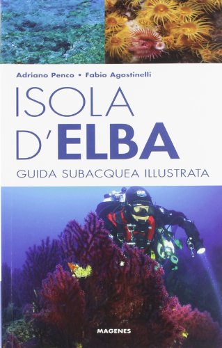 Beispielbild fr Isola d'Elba. Guida subacquea illustrata zum Verkauf von medimops
