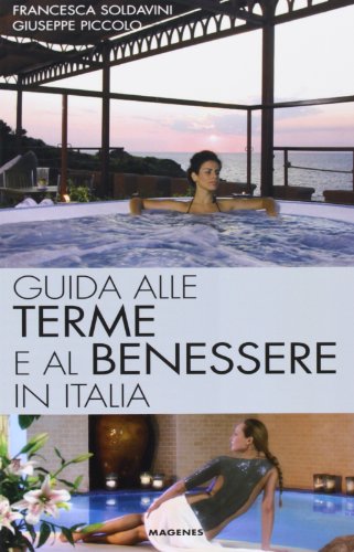 Beispielbild fr Guida alle terme e al benessere in Italia zum Verkauf von medimops