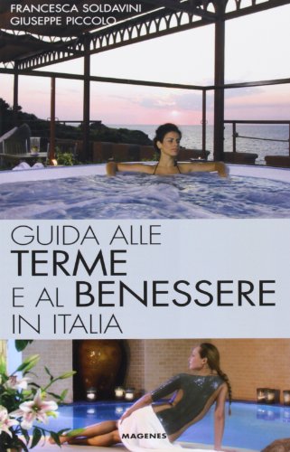 Imagen de archivo de Guida alle terme e al benessere in Italia a la venta por medimops