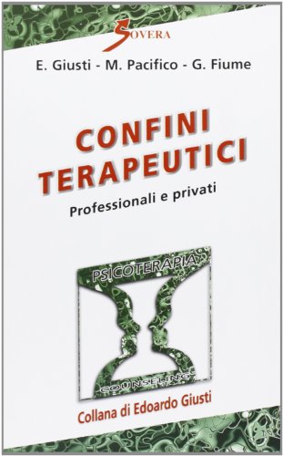 Stock image for Confini terapeutici. Professionali e privati for sale by Brook Bookstore