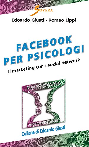 9788866522188: Facebook per psicologi. Il marketing con i social network (Psicoterapia e counseling)