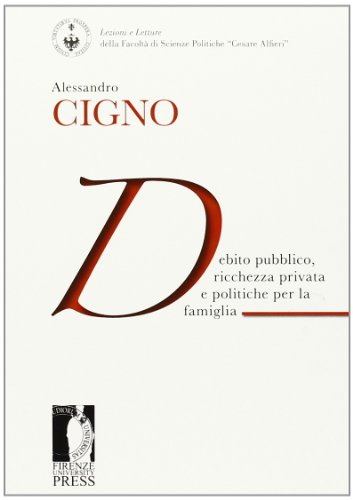 Debito pubblico, ricchezza privata e politiche per la famiglia (9788866551065) by Alessandro Cigno