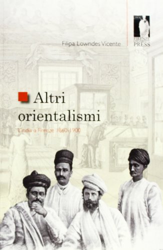 Beispielbild fr Altri orientalismi. L'India a Firenze 1860-1900 zum Verkauf von WorldofBooks
