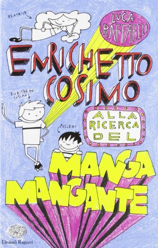 Beispielbild fr Enrichetto Cosimo alla ricerca del manga mangante zum Verkauf von medimops