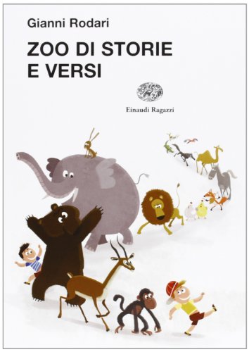 Zoo di storie e versi (9788866560579) by Gianni Rodari