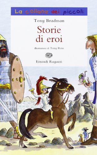 9788866560753: Storie di eroi. Ediz. illustrata (La collana dei piccoli)