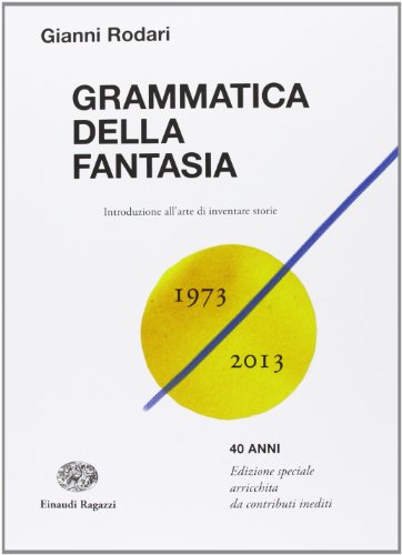 9788866561026: Grammatica della fantasia. Introduzione all'arte di inventare storie (La biblioteca di Gianni Rodari)