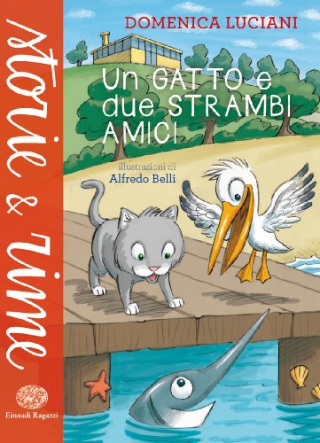 9788866561125: Un gatto e due strambi amici