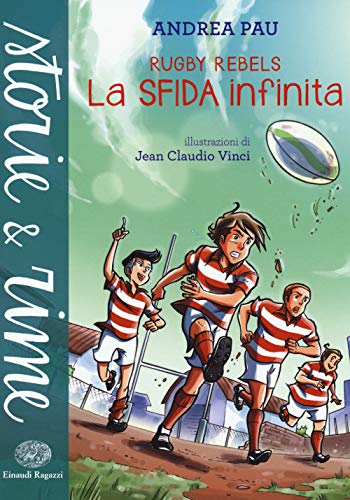 9788866561859: La sfida infinita. Rugby Rebels (Storie e rime)