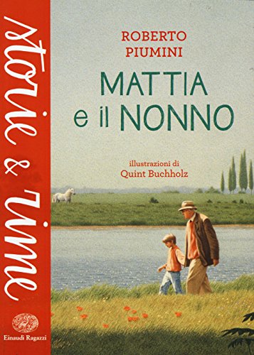 9788866562481: Mattia e il nonno. Ediz. a colori (Storie e rime)