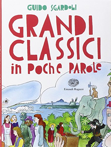 Beispielbild fr Grandi classici in poche parole zum Verkauf von WorldofBooks