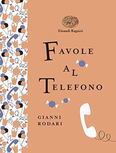 9788866563594: Favole al telefono. Ediz. a colori. Ediz. deluxe (Einaudi Ragazzi Gold)