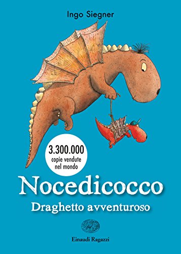 9788866564775: Nocedicocco draghetto avventuroso