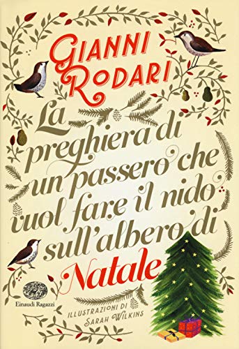 9788866565000: La preghiera di un passero che vuol fare il nido sull'albero di Natale. Ediz. a colori