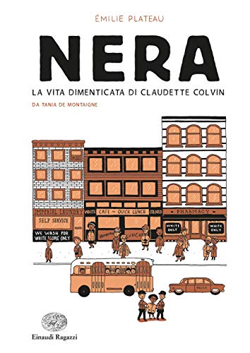 Stock image for milie Plateau - Nera. La Vita Vera E Sconosciuta Di Claudette Colvin (1 BOOKS) for sale by medimops
