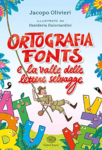 Imagen de archivo de Ortografia fonts e la valle delle lettere selvagge a la venta por medimops